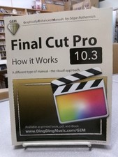 Final Cut Pro 10.3 - How it Works: A different type of manual - the visual appro, usado comprar usado  Enviando para Brazil