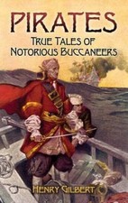 PIRATES: TRUE TALES OF NOTORIOUS BUCCANEERS (DOVER By Henry Gilbert **Mint** comprar usado  Enviando para Brazil