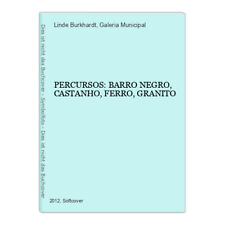 6116 PERCURSOS: BARRO NEGRO, CASTANHO, FERRO, GRANITO +Abb, usado segunda mano  Embacar hacia Argentina