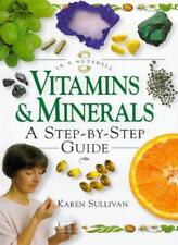 Vitaminas y minerales: una guía paso a paso (en pocas palabras) por Karen Sullivan segunda mano  Embacar hacia Mexico