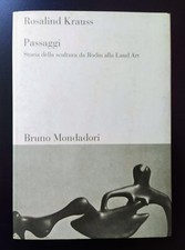 Rosalind krauss passaggi usato  Roma