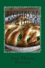 Receitas de Ana Paula: Est. Nov '99 por Ana Thaysa Bezerra (Português) Brochura comprar usado  Enviando para Brazil