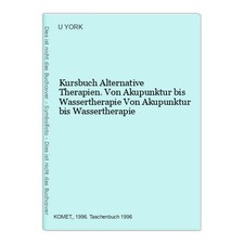 Kursbuch alternative therapien gebraucht kaufen  Buttenwiesen