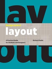 Design School: Layout: A Practical Guide for Students and Designers Poulin, Rich comprar usado  Enviando para Brazil