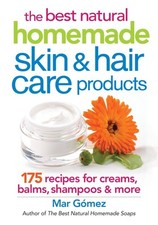 The Best Natural Homemade Skin and Hair Care Products: 175 Recipes for Cream... comprar usado  Enviando para Brazil