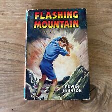 Flashing Mountain por Edwin Johnson HC 1964 Edição Ist Impressão Antigo Livro Infantil comprar usado  Enviando para Brazil