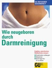 Neugeboren durch darmreinigung gebraucht kaufen Neugeboren durch darmreinigung gebraucht kaufen  Berlin