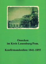 Używany, Konfirmandenliste 1841-1855 Ossecken im Kr. Lauenburg Pommern Familienforschung na sprzedaż  PL