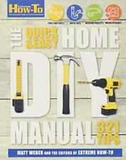 The Quick & Easy Home DIY Manual: 321 Tips (Extreme How-to) by Weber, Matt, The comprar usado  Enviando para Brazil