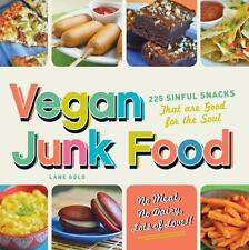 Vegan Junk Food: 225 Sweet, Salty, and Scrumptious Treats for the Ultimate Pig-O comprar usado  Enviando para Brazil