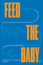 Feed the Baby: An Inclusive Guide to Nursing, Bottle segunda mano  Embacar hacia Mexico