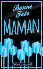 Bonne fete maman d'occasion  Expédié en Belgium