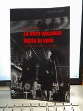 Vera vacanza inizia usato  Campolongo Tapogliano
