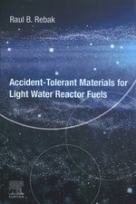 Accident-Tolerant Materials for Light Water Reactor Fuels, Paperback by Rebak... na sprzedaż  Wysyłka do Poland