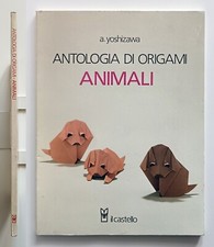 Antologia origami animali usato  Roma