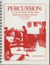 Percussion: A Course of Study for the Future Band and Orchestra Director Student segunda mano  Embacar hacia Mexico
