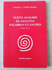 Nuevo Análisis de algunas palabras guanches Antonio L. Cubillo Ferreira Firmado comprar usado  Enviando para Brazil