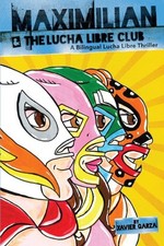 Usado, Maximilian & the Lucha Libre Club, Paperback by Garza, Xavier, Like New Used,... comprar usado  Enviando para Brazil