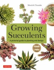 Growing succulents pictorial for sale  USA