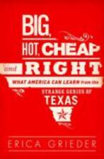 Big, Hot, Cheap, and Right: What Americ- hardcover, 9781610391924, Erica Grieder comprar usado  Enviando para Brazil