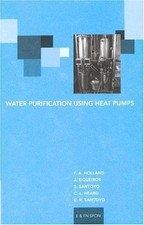 Water Purification Using Heat Pumps, Hardcover by Holland, F. A.; Siqueiros, ... segunda mano  Embacar hacia Mexico