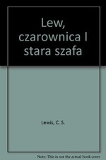 Lew, czarownica I stara szafa, C.S. Lewis na sprzedaż Lew, czarownica I stara szafa, C.S. Lewis na sprzedaż  Wysyłka do Poland