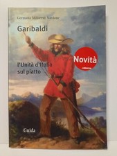 Garibaldi unità italia usato  Cernusco sul Naviglio