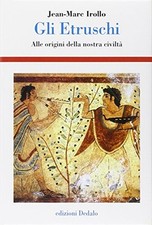 Gli etruschi. alle usato  Italia