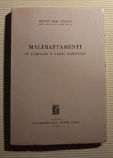 Colacci maltrattamenti famigli usato  Italia