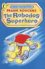 The robodog superhero d'occasion  Expédié en France