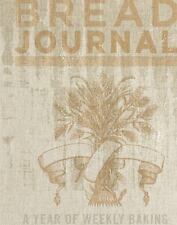 Bread Journal: A Year of Weekly Baking by Chronicle Books comprar usado  Enviando para Brazil