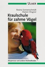 Kraulschule zahme vögel gebraucht kaufen  Berlin