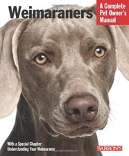 WEIMARANERS (COMPLETE PET OWNER'S MANUAL) By Susan Fox *Excellent Condition* comprar usado  Enviando para Brazil