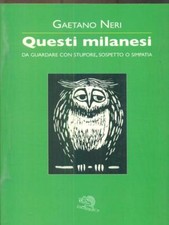 Questi milanesi prima usato  Italia
