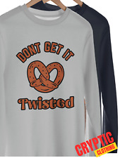 Camiseta Don't Get It Twisted P-3XL Engraçada Pretzel Wordplay Misunderstanding PRESENTE TEE comprar usado  Enviando para Brazil