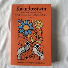 Kaandossiwin 2nd ed How We Come to Know: Indigenous Re-Search Methodologies Auto comprar usado  Enviando para Brazil