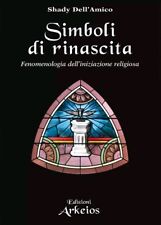 Simboli rinascita fenomenologi usato  Italia