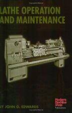 Lathe Operation and Maintenance (Modern Machine Shop Books) .. Edwards, John G. segunda mano  Embacar hacia Mexico