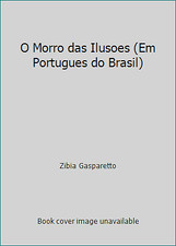 O Morro das Ilusoes (Em Portugues do Brasil) by Zibia Gasparetto comprar usado  Enviando para Brazil