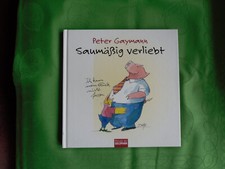 Saumäßig verliebt peter gebraucht kaufen  Norden