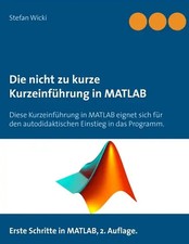 Kurze kurzeinführung matlab gebraucht kaufen Kurze kurzeinführung matlab gebraucht kaufen  Berlin