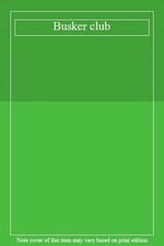 Busker club 9780863594779 for sale Busker club 9780863594779 for sale  UK