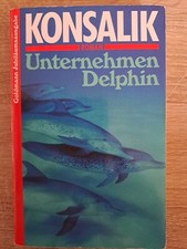 Konsalik unternehmen delphin gebraucht kaufen  Kirchheimbolanden