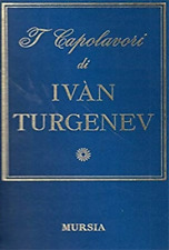 Turgenev ivàn capolavori. usato  Reggello