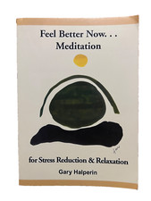 Feel Better Now... Meditation for Sress Reduction & Relaxation  by Gary Halperin, usado comprar usado  Enviando para Brazil