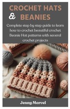 CROCHET HATS AND BEANIES: Complete step by step guide to learn how to croche... comprar usado  Enviando para Brazil