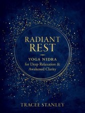 Radiant Rest: Yoga Nidra for Deep Relaxation and Awakened Clarity by Stanley, T, usado comprar usado  Enviando para Brazil