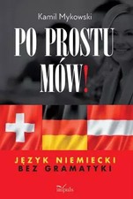 Używany, Książka "Po prostu mów! Język niemiecki bez gramatyki" na sprzedaż  PL