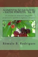 Usado, Alimentacao Saudavel = Saude Perfeita - Vol. III: O consumo de alimentos adequados comprar usado  Enviando para Brazil