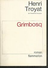 Grimbosq.henri troyat.flammari d'occasion  Aix-les-Bains